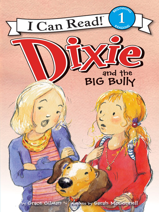 Title details for Dixie and the Big Bully by Grace Gilman - Wait list